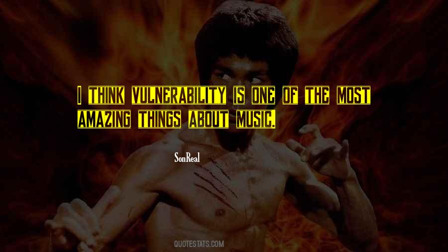 Quotes About Vulnerability #187450 Quotes About Vulnerability #187450