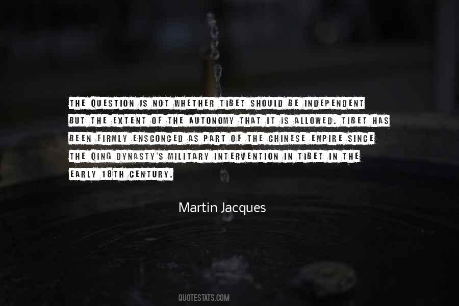 Martin Jacques Quotes #1584008