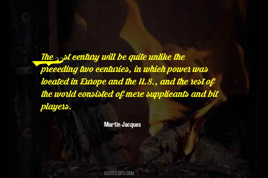 Martin Jacques Quotes #190633