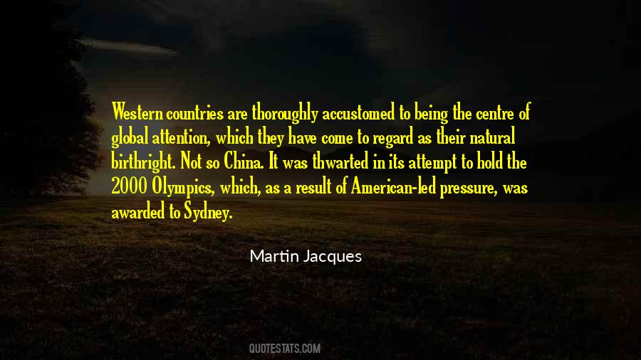 Martin Jacques Quotes #591031