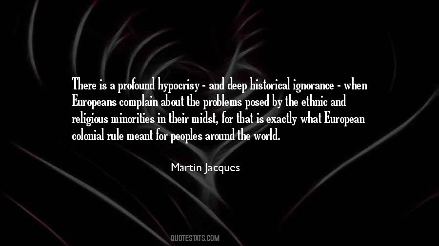 Martin Jacques Quotes #636534