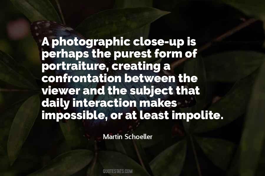 Martin Schoeller Quotes #1714791