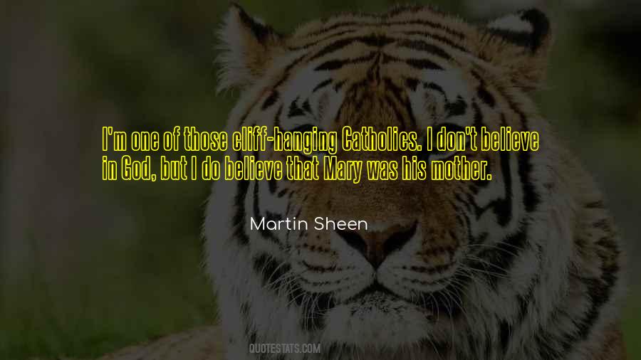 Martin Sheen Quotes #1098806