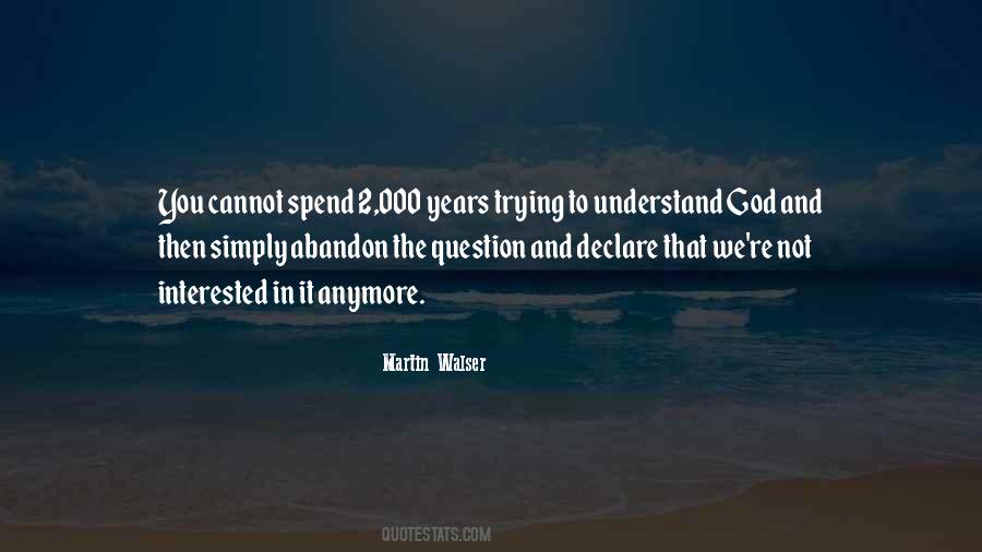 Martin Walser Quotes #1582255