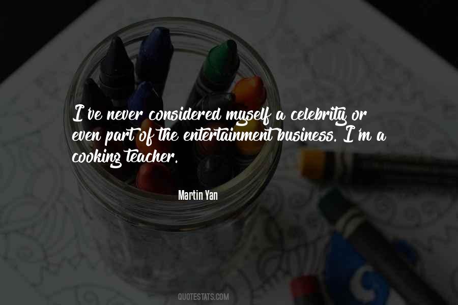 Martin Yan Quotes #388481