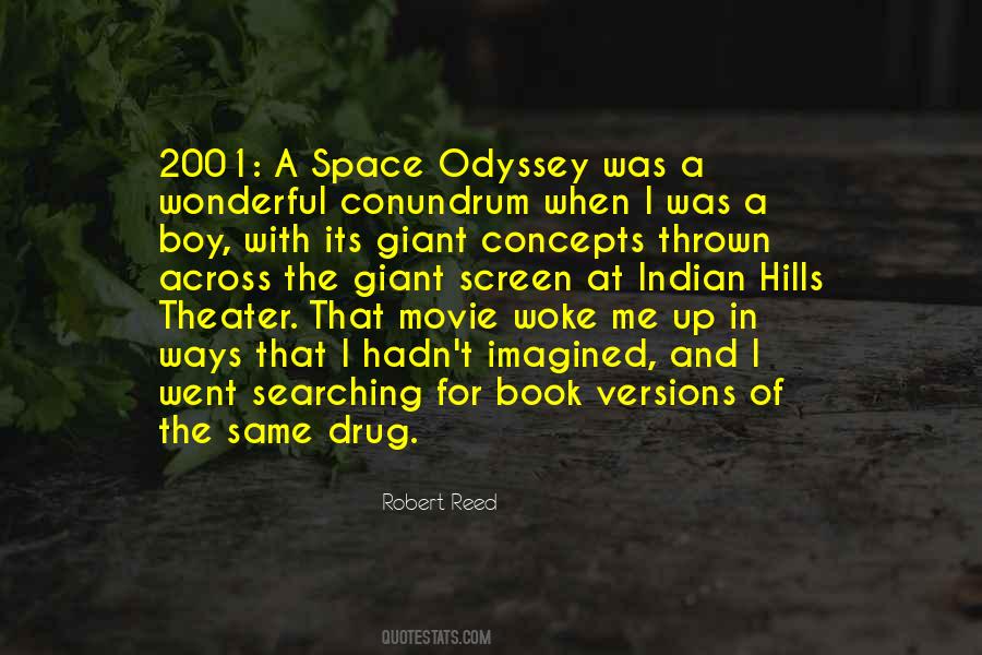 Quotes About 2001 A Space Odyssey #1324987