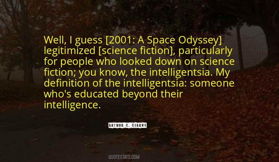 Quotes About 2001 A Space Odyssey #1483475