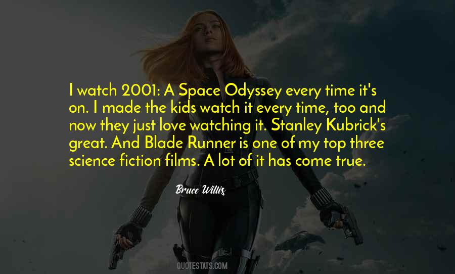 Quotes About 2001 A Space Odyssey #53783