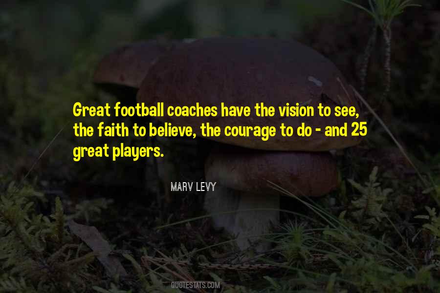 Marv Levy Quotes #1070659