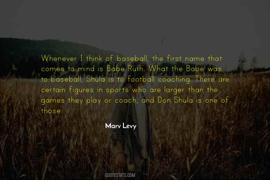 Marv Levy Quotes #1457687