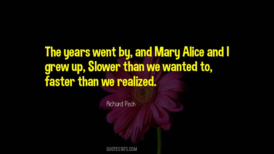 Mary Alice Quotes #1373188