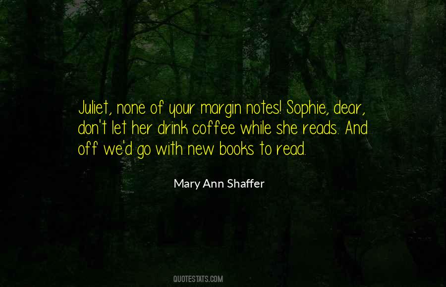 Mary Ann Shaffer Quotes #877621