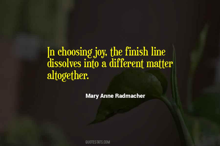 Mary Anne Radmacher Quotes #591178