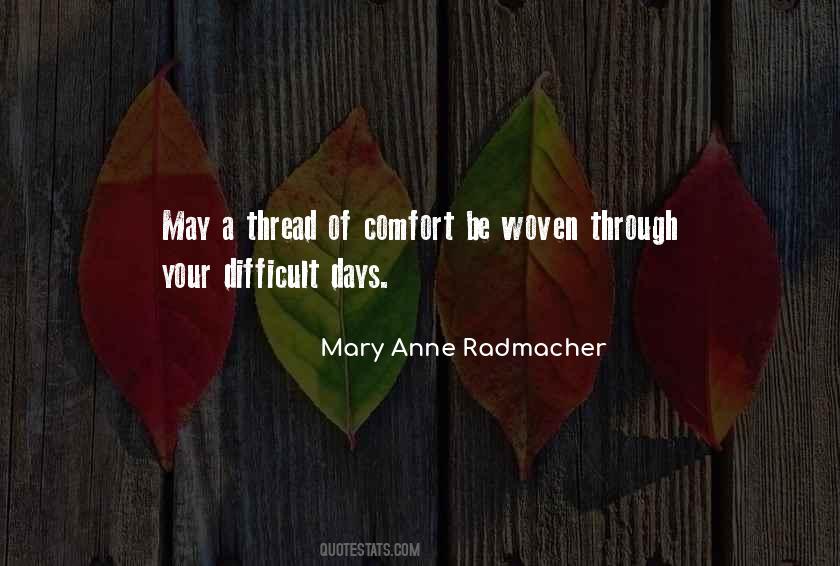 Mary Anne Radmacher Quotes #63391