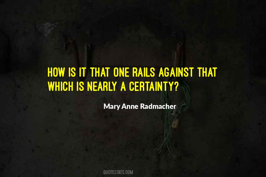 Mary Anne Radmacher Quotes #650160