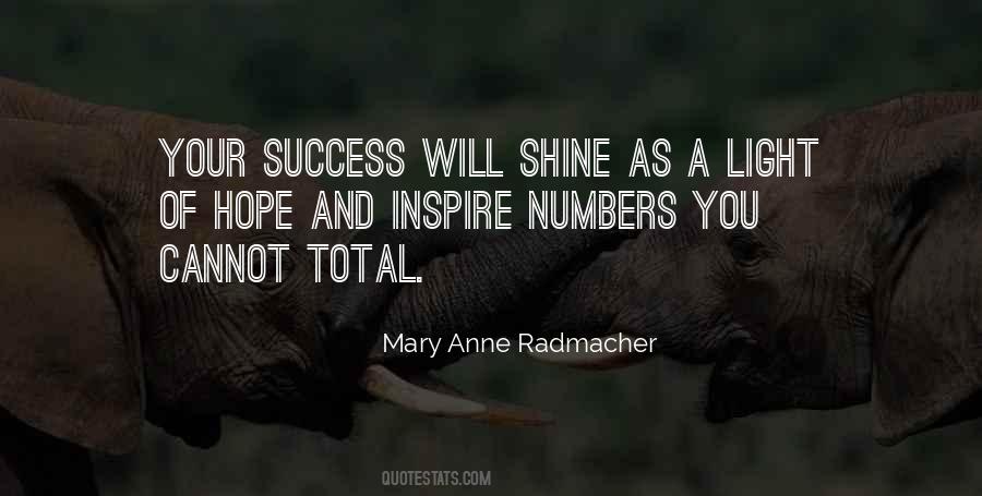 Mary Anne Radmacher Quotes #761839