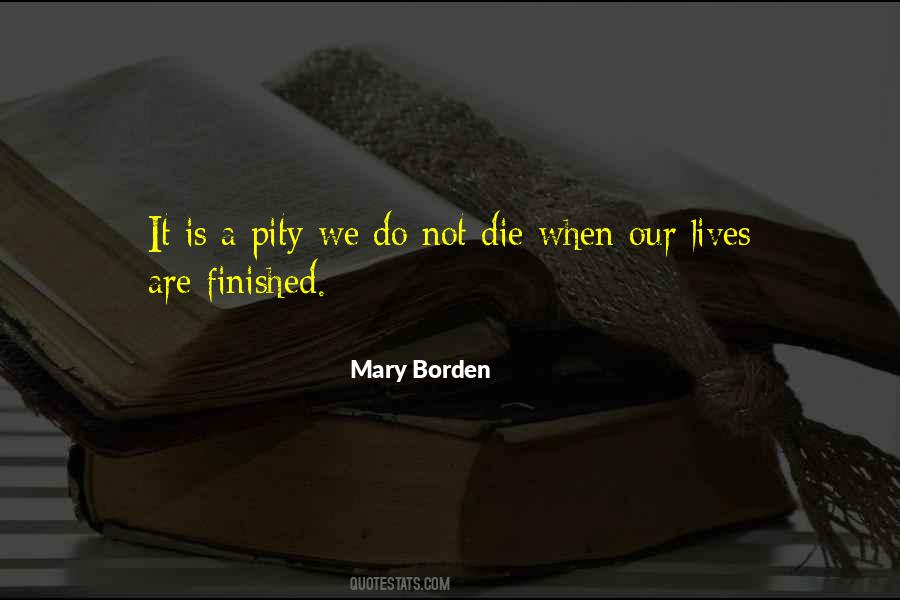 Mary Borden Quotes #1755328