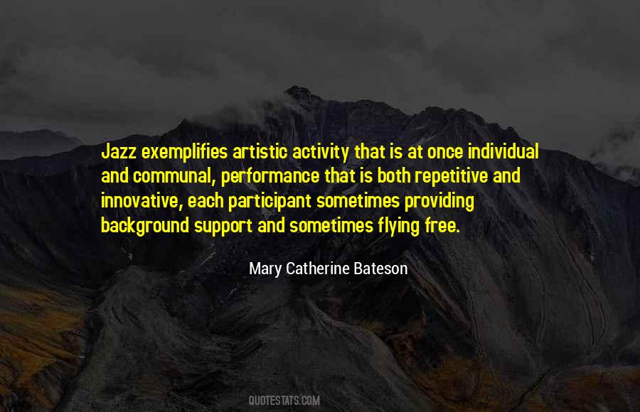 Mary Catherine Bateson Quotes #118717