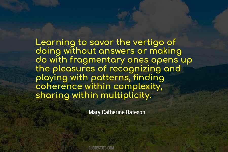 Mary Catherine Bateson Quotes #1239041