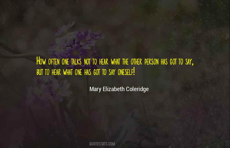 Mary Elizabeth Coleridge Quotes #658581