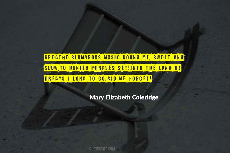 Mary Elizabeth Coleridge Quotes #730977