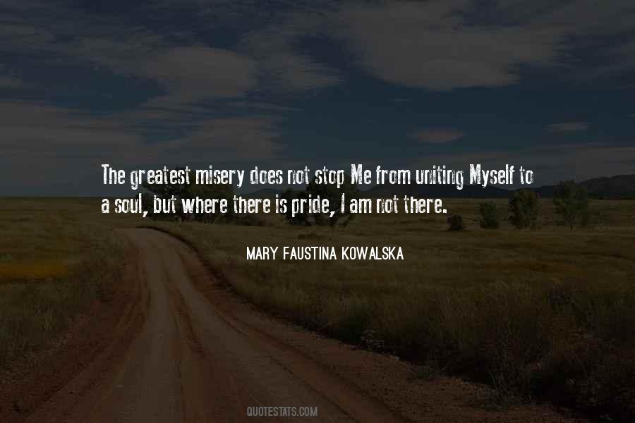 Mary Faustina Kowalska Quotes #1165502