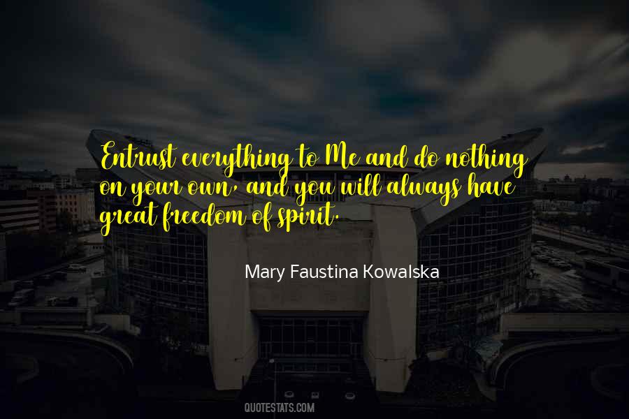 Mary Faustina Kowalska Quotes #647809