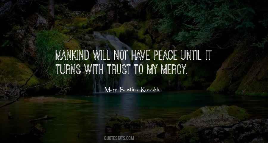 Mary Faustina Kowalska Quotes #970250