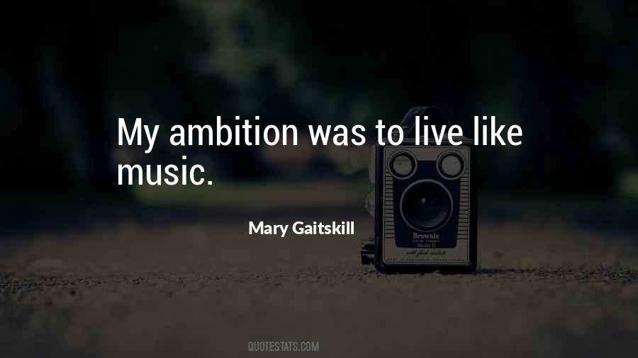 Mary Gaitskill Quotes #1448115