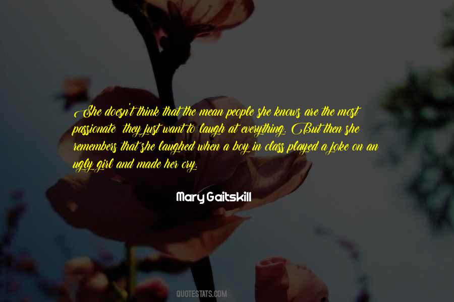 Mary Gaitskill Quotes #257788