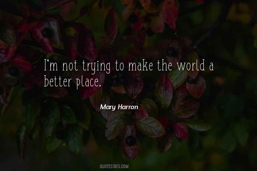 Mary Harron Quotes #1436534