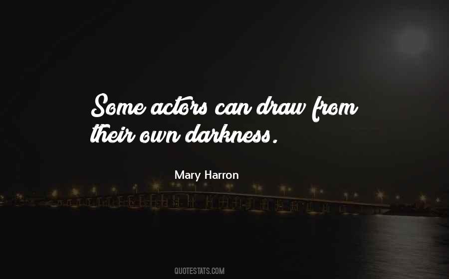 Mary Harron Quotes #1484178