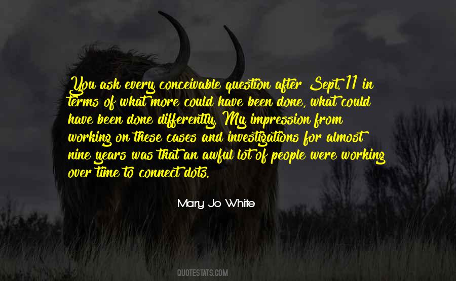 Mary Jo White Quotes #1150407