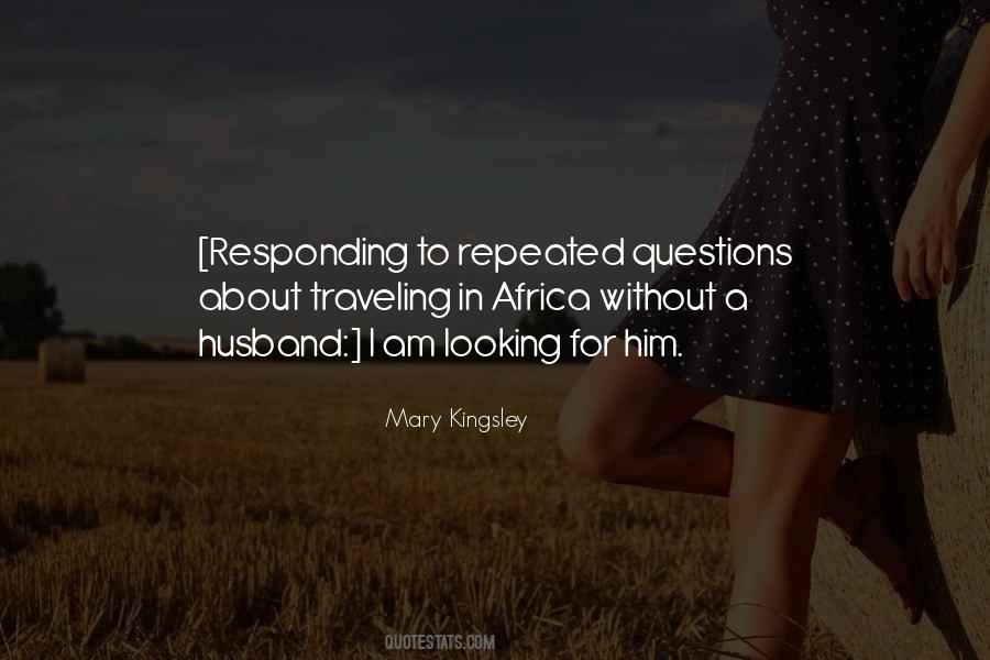 Mary Kingsley Quotes #1195958