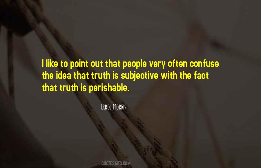 Quotes About Subjective Truth #1395322