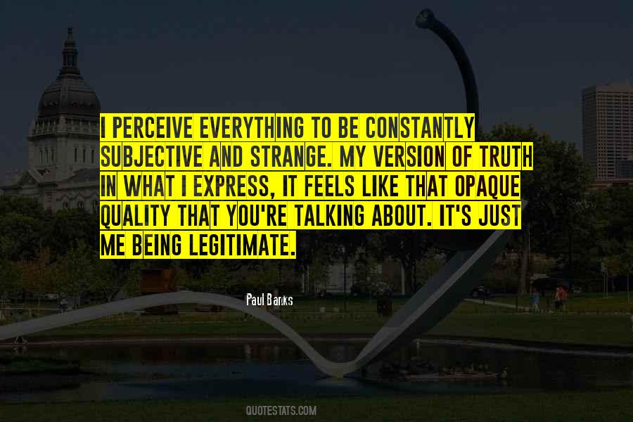 Quotes About Subjective Truth #285714