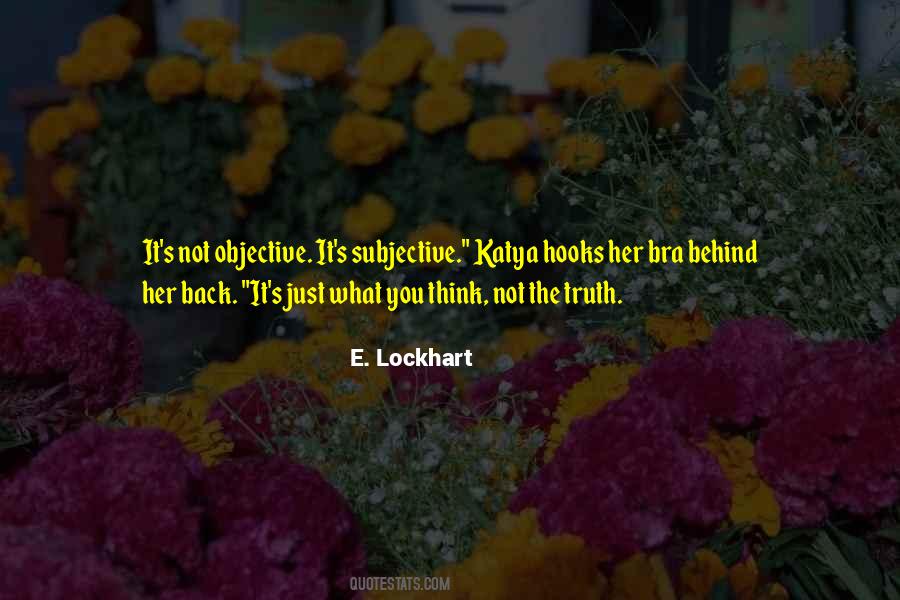 Quotes About Subjective Truth #304616