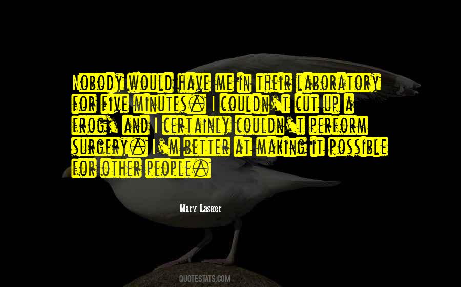 Mary Lasker Quotes #1345379