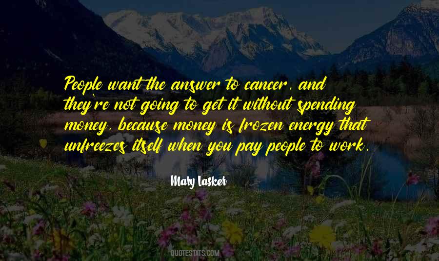 Mary Lasker Quotes #1370549