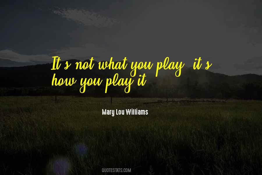 Mary Lou Williams Quotes #440926