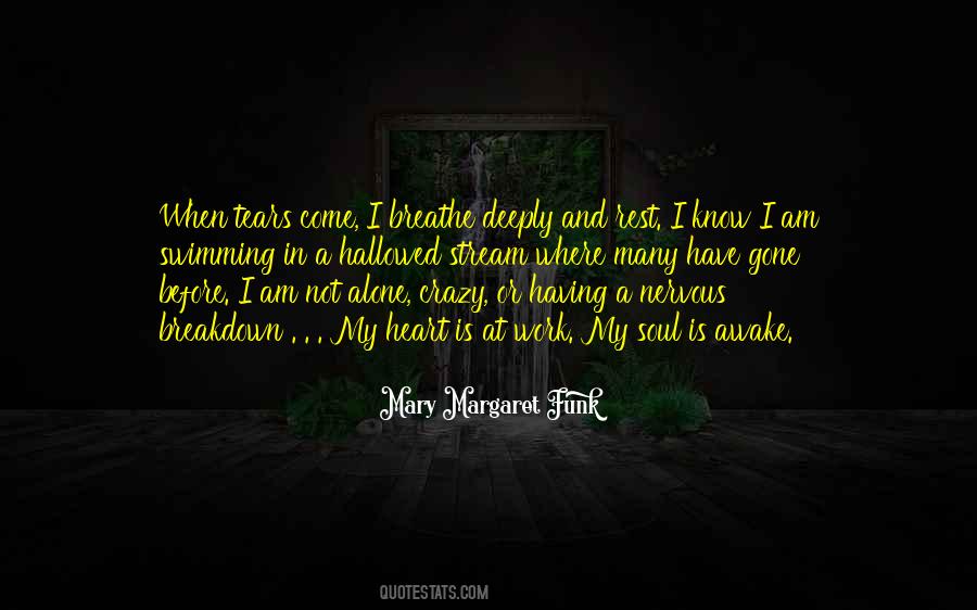 Mary Margaret Funk Quotes #384766