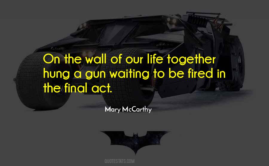 Mary Mccarthy Quotes #1067179