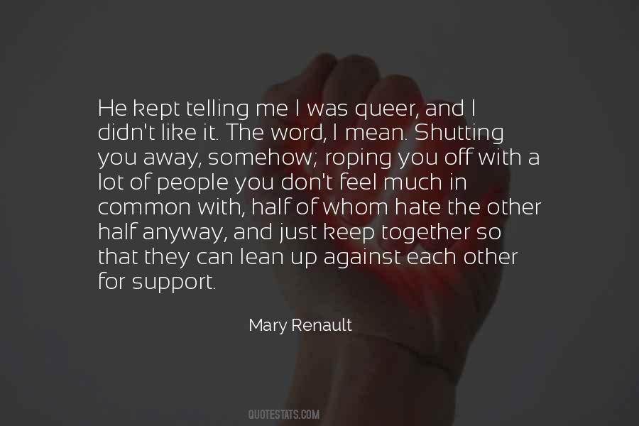 Mary Renault Quotes #1112802