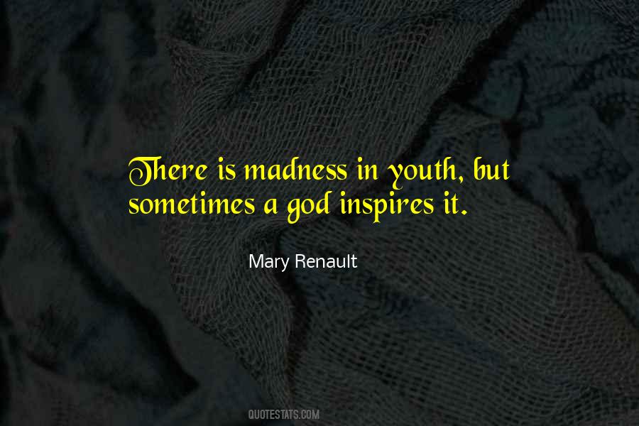 Mary Renault Quotes #1634913