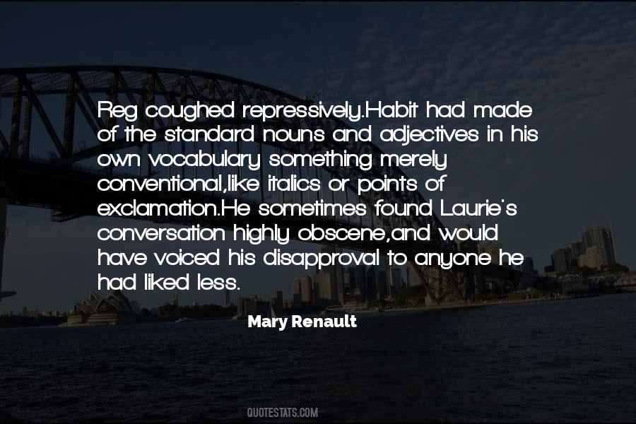 Mary Renault Quotes #1867594