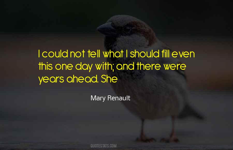 Mary Renault Quotes #947681