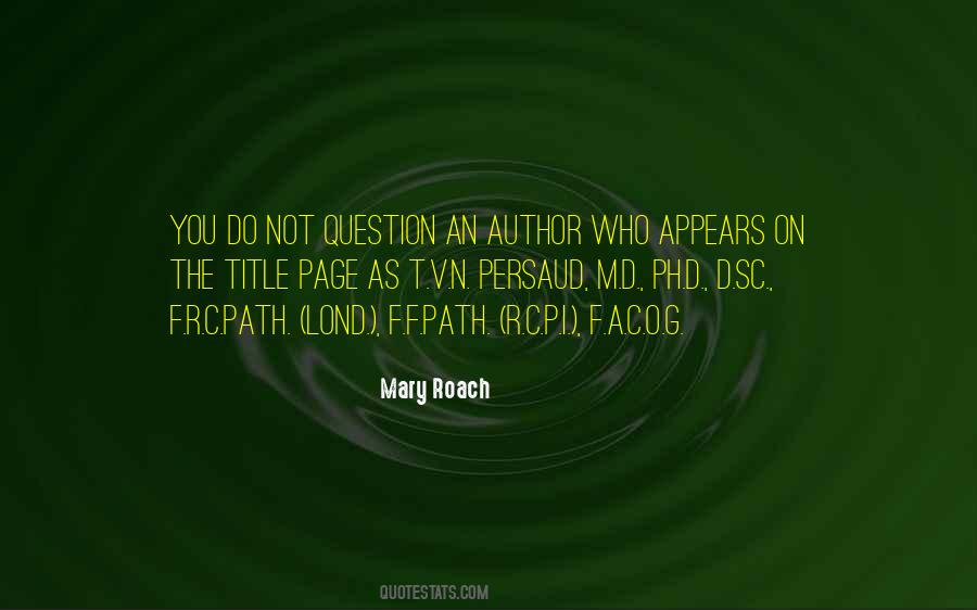Mary Roach Quotes #611824