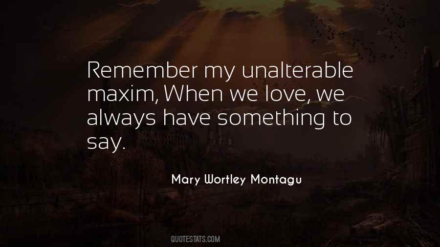 Mary Wortley Montagu Quotes #373768