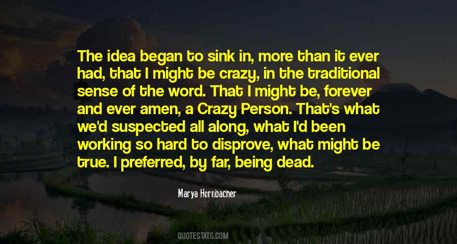 Marya Hornbacher Quotes #1270600