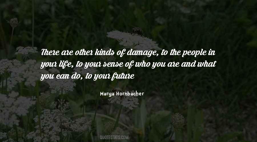 Marya Hornbacher Quotes #388817